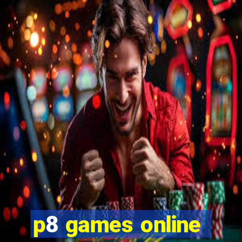 p8 games online
